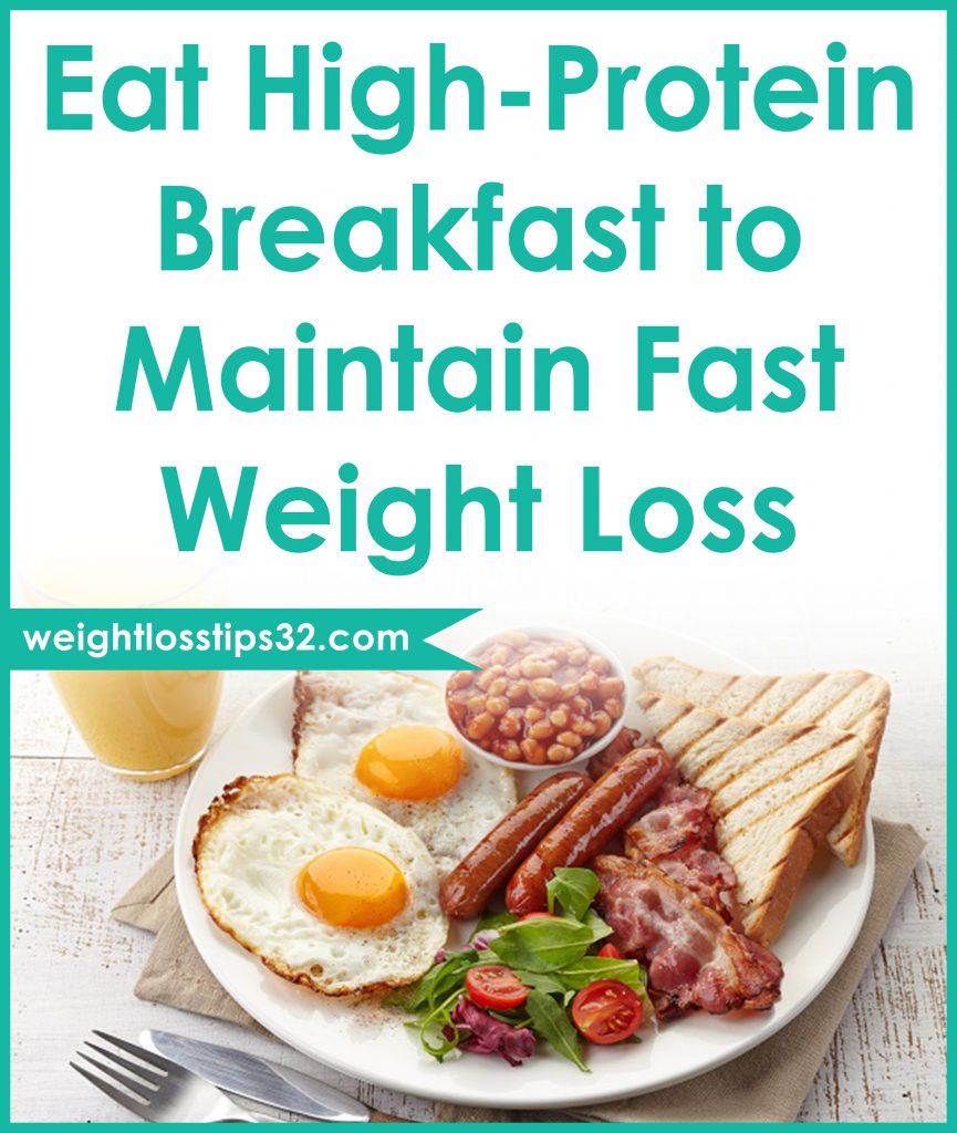 Eat High-Protein Breakfast to Maintain Fast Weight Loss