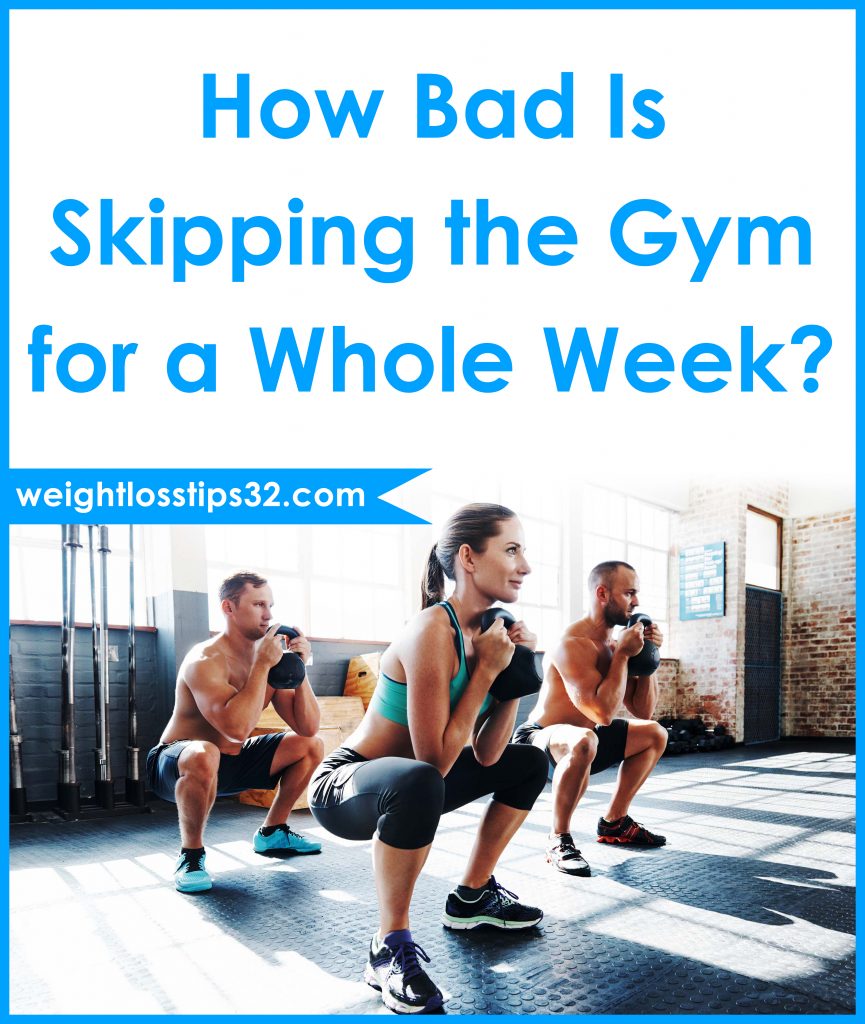 How Bad Is Skipping The Gym For A Whole Week • Weight Loss Tips 32